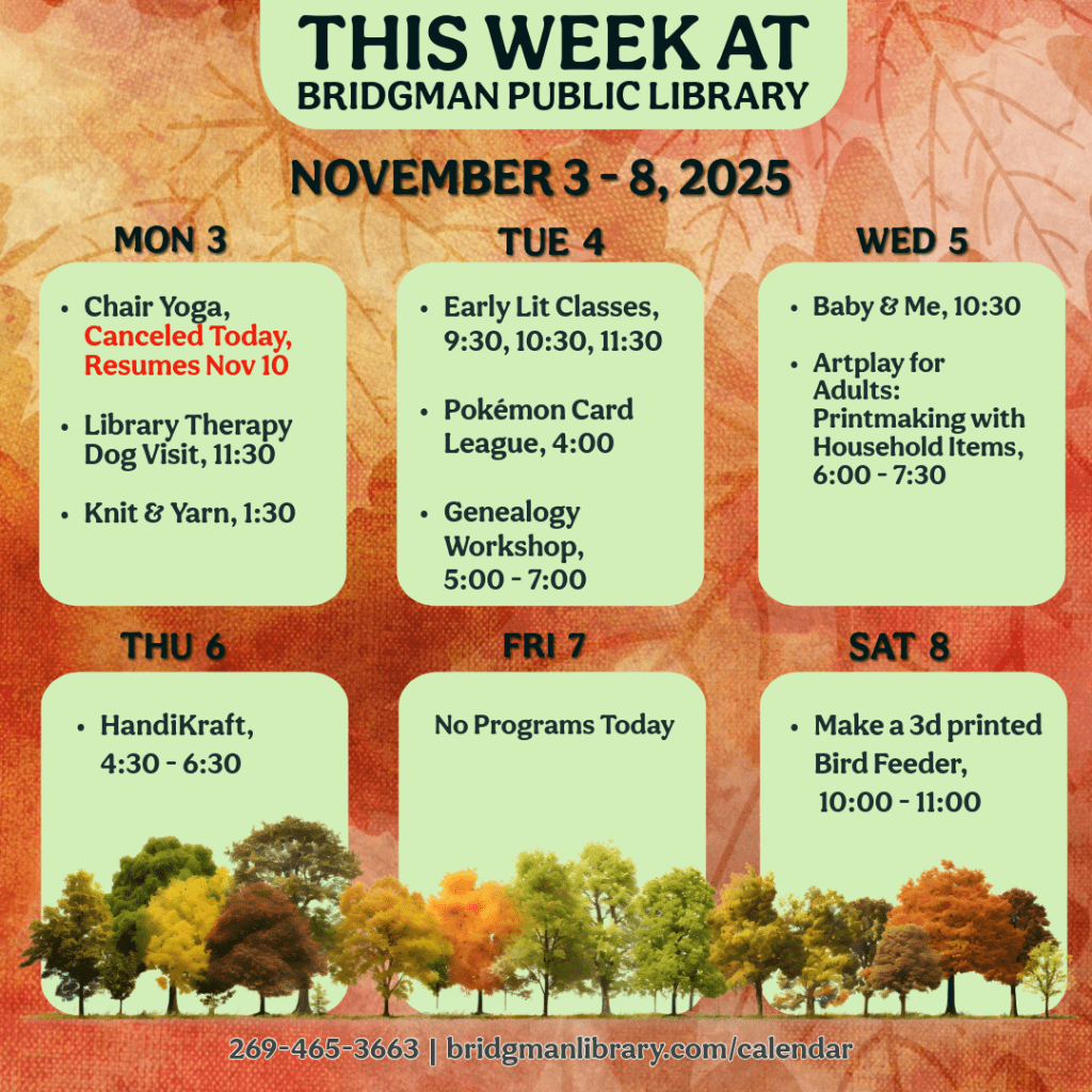 Programs for November 3-8. Look at our program calendar for more information.