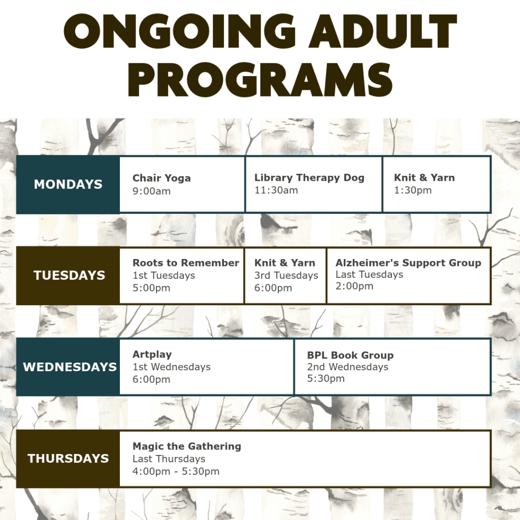 List of ongoing adult programs. Find all this info in more details on our program calendar.