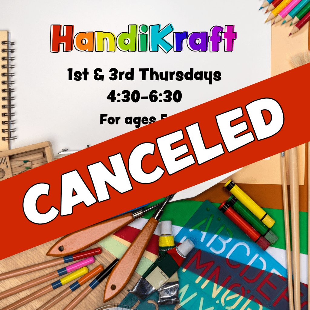 Handikraft is canceled, April 16.