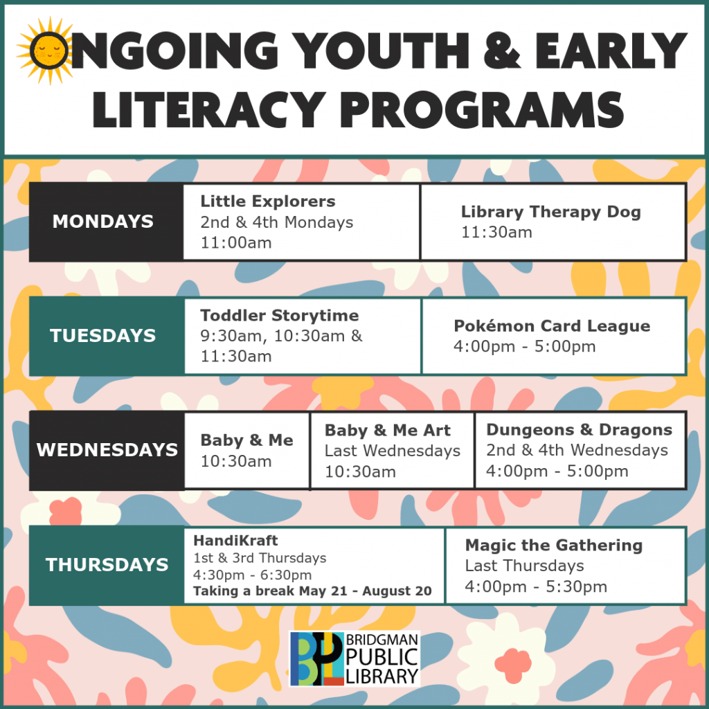 List of ongoing youth and early literacy programs. Find all this info in more details on our program calendar.