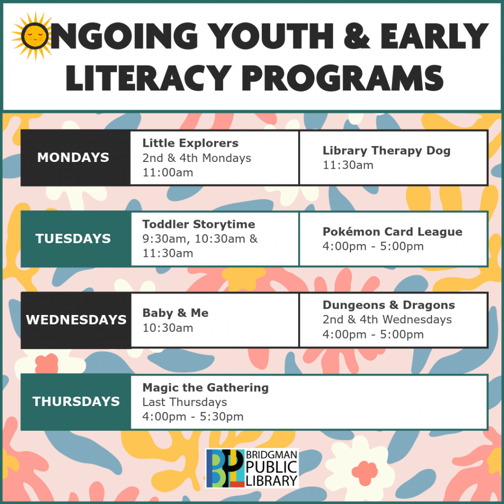List of ongoing youth and early literacy programs. Find all this info in more details on our program calendar.