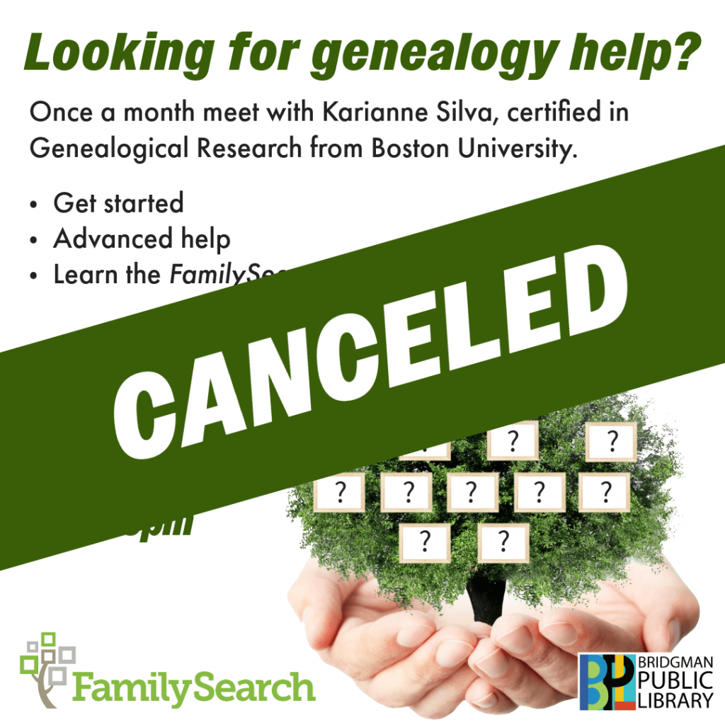Genealogy help is canceled for June. Join us July 7th for the next session!