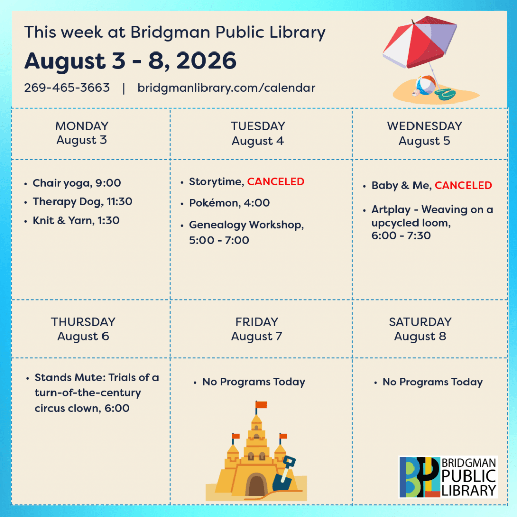 Programs for August 3-8. Click to see our program calendar for more information.