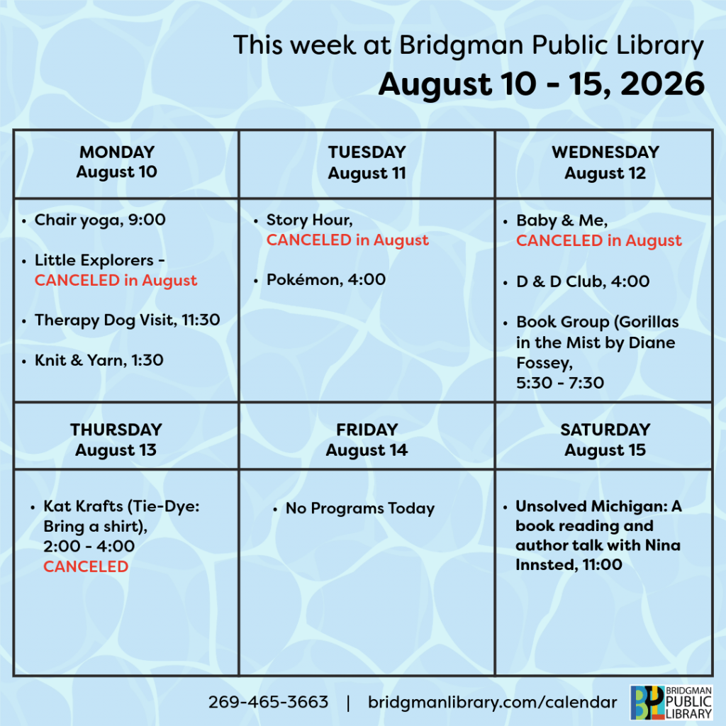 Programs for August 10-15. Click to see our program calendar for more information.